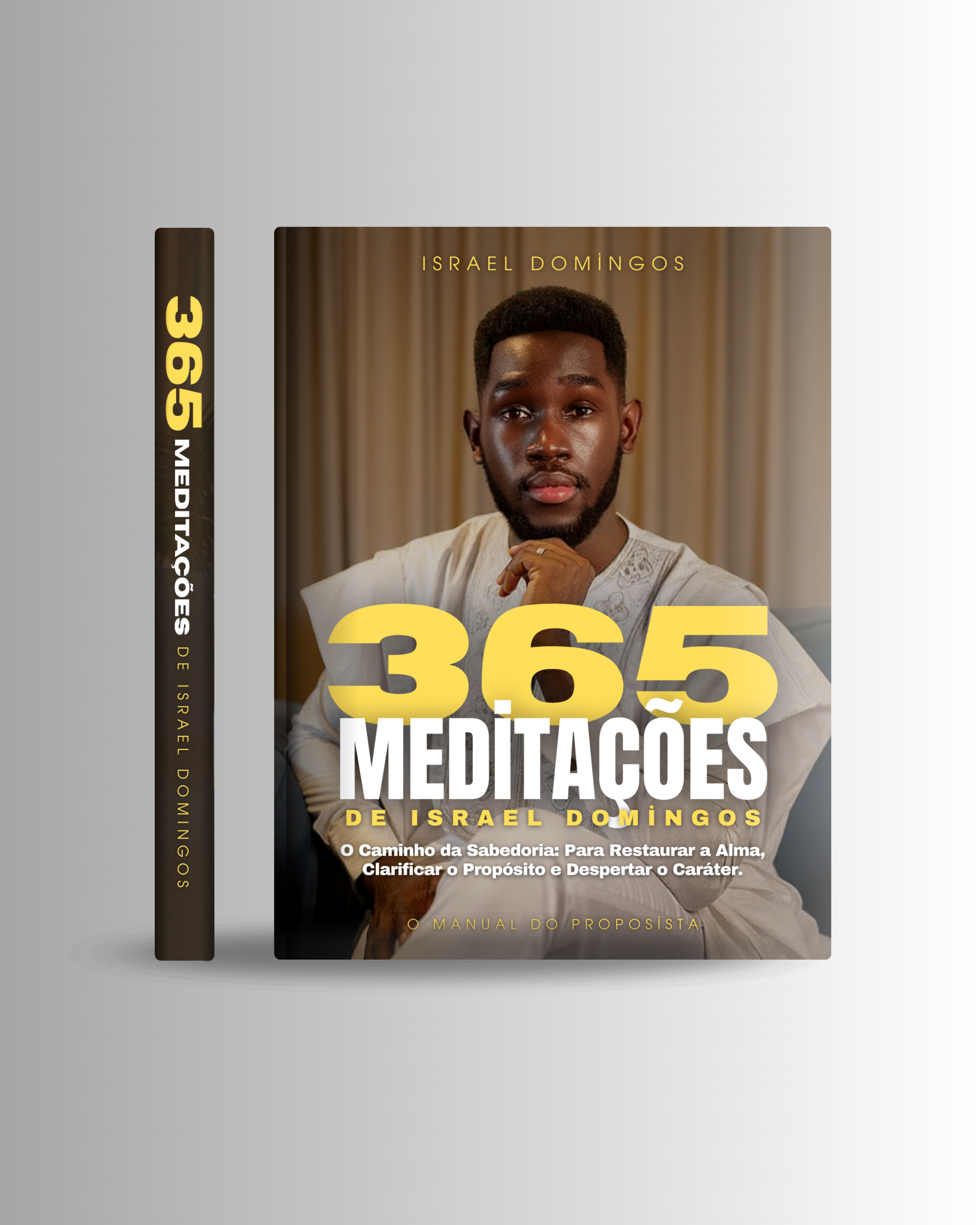 Ebook - 365 Meditações de Israel Domingos: O Manual do Proposista