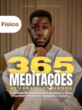 Fisico - 365 Meditações de Israel Domingos: O Manual do Proposista
